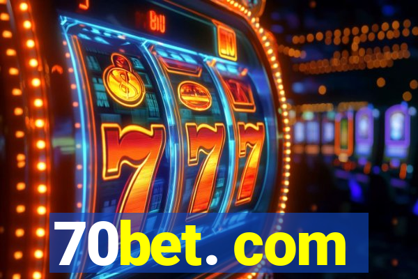 70bet. com